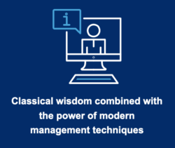 Classical wisdom combined with the power of modern management techniques