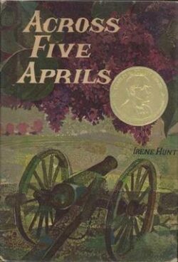 The cover of the book Across Five Aprils by Irene Hunt
