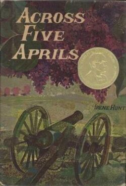 The cover of the book Across Five Aprils by Irene Hunt